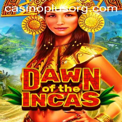 Dawn of the Incas: Unveiling an Epic Casino Adventure