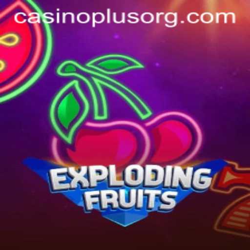 ExplodingFruits: A Mesmerizing Blend of Fun and Chance at CasinoPlus